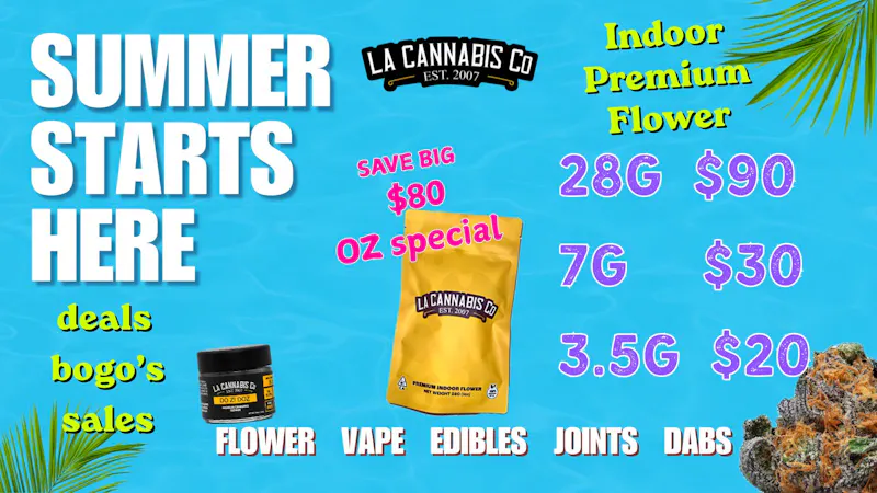 LA Cannabis Co - Los Angeles Summer Starts Here.. Dip in to Savings!