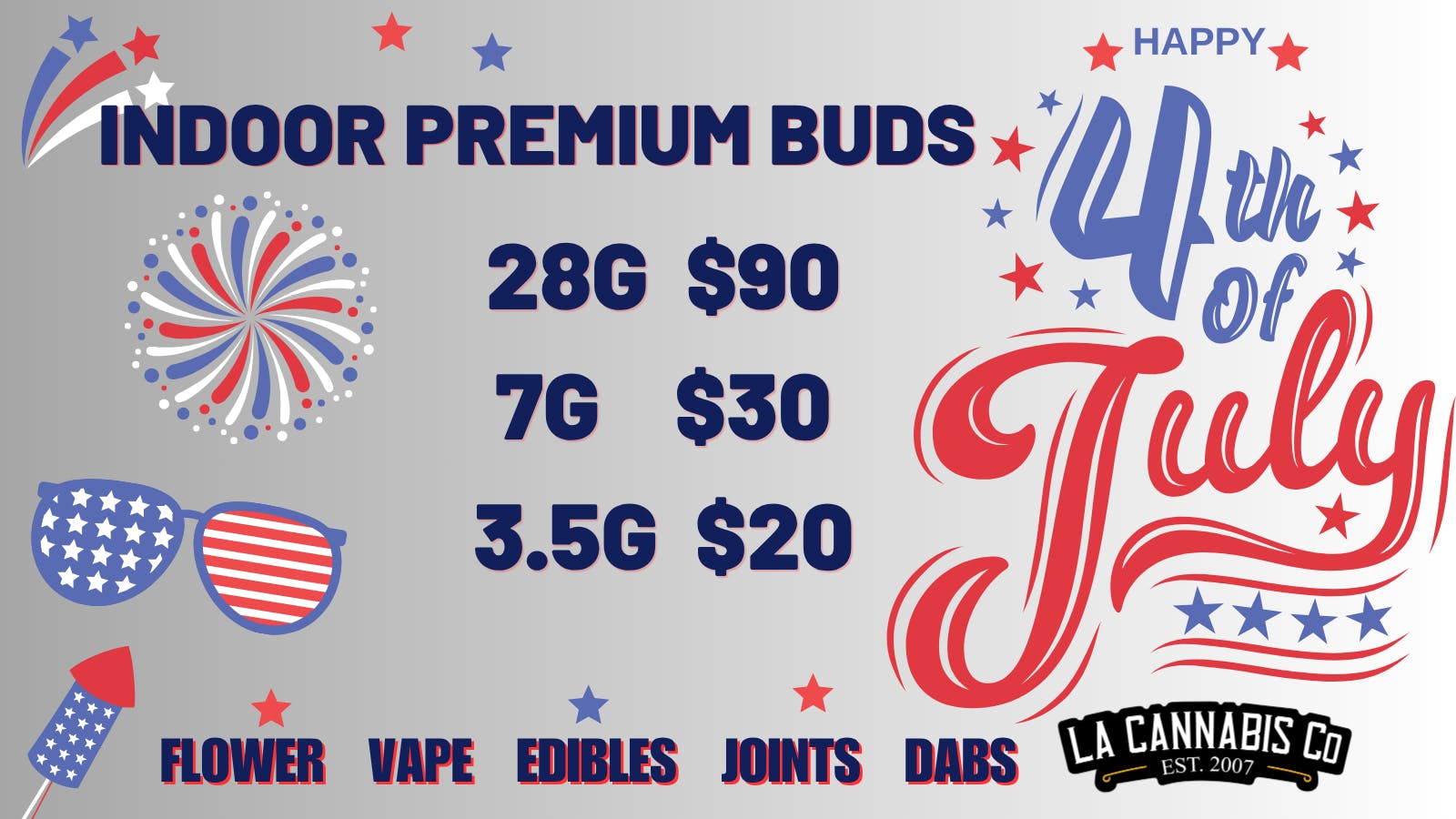 LA Cannabis Co - Los Angeles 4th of July Specials ALL WEEK LONG!