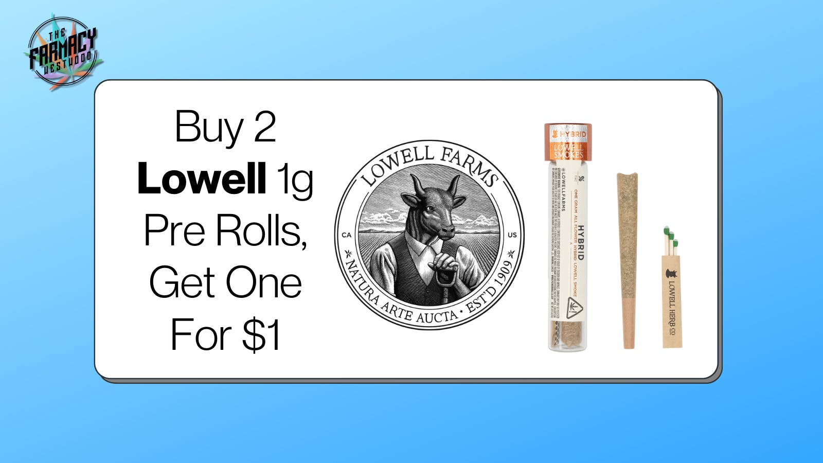 The Farmacy Westwood Lowell Preroll B2G1