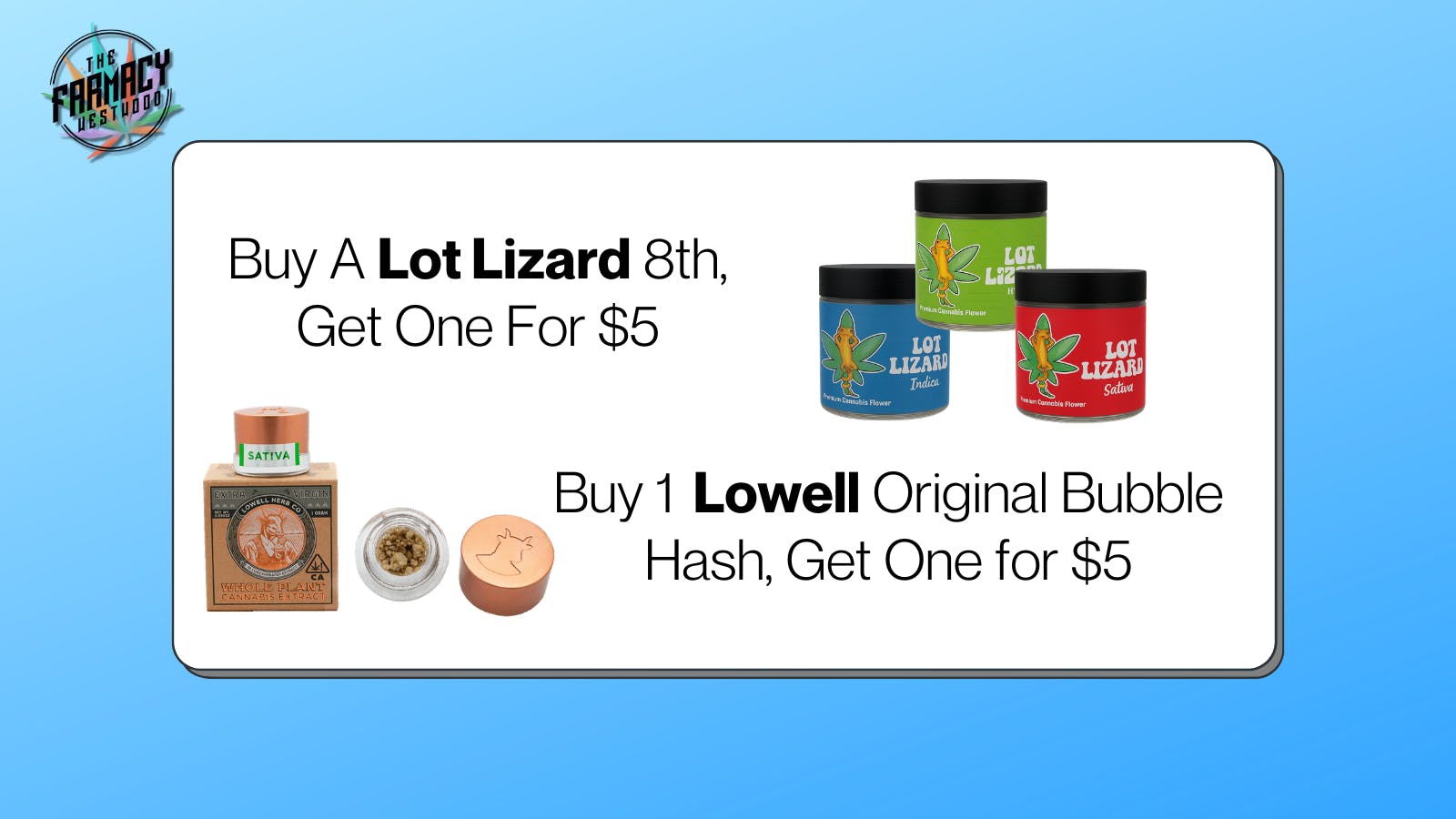 The Farmacy Westwood Lot Lizard 8th & Lowell Bubble Hash B1G1 for $5