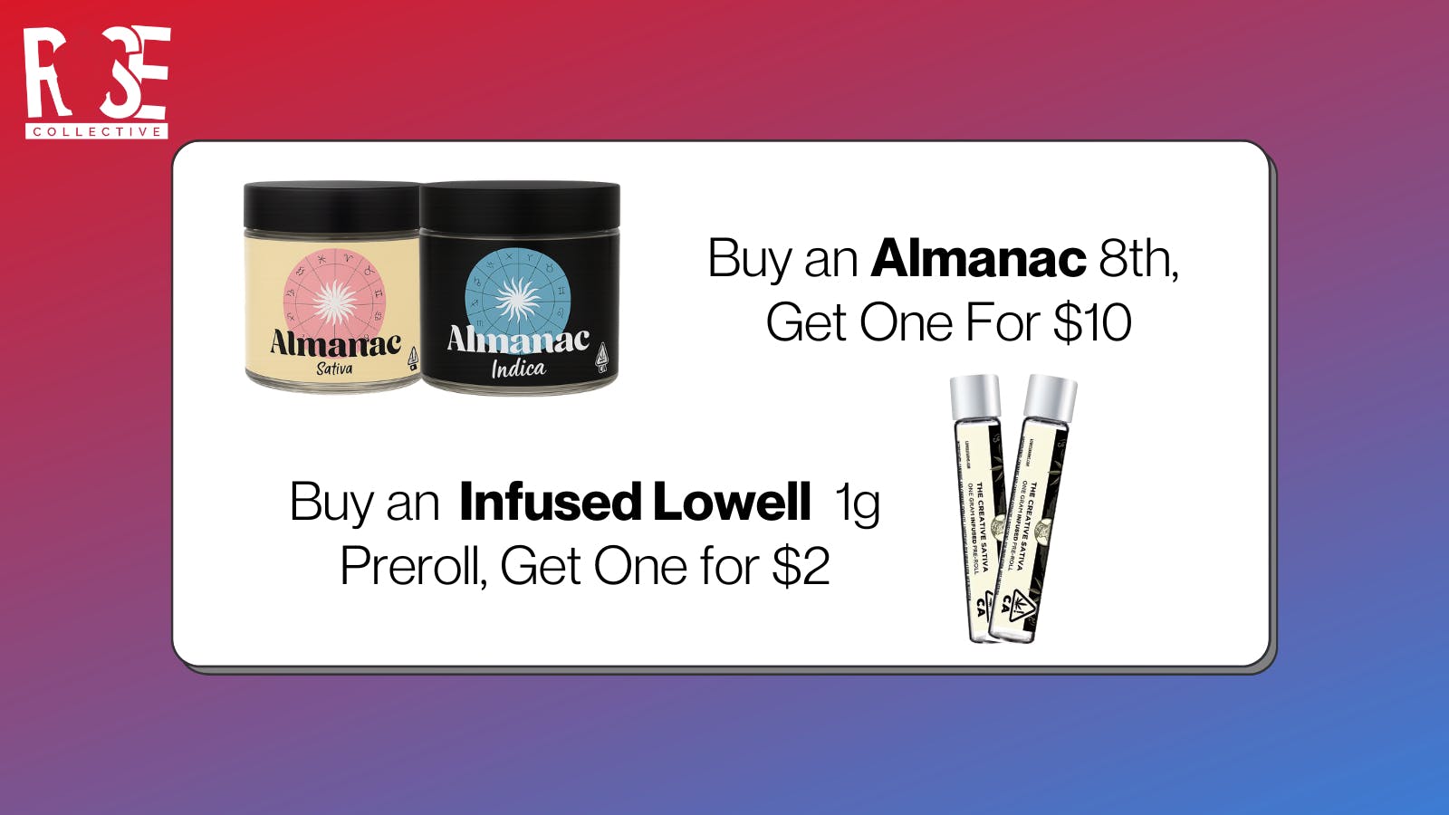 Rose Collective Cannabis & Weed Dispensary Almanac BOGO | Lowell Infused 1g B1G1