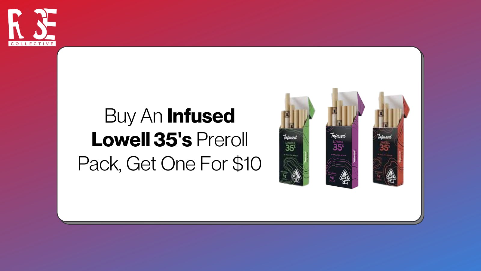 Rose Collective Cannabis & Weed Dispensary Infused Lowell 35's BOGO | Rose Flower BOGO