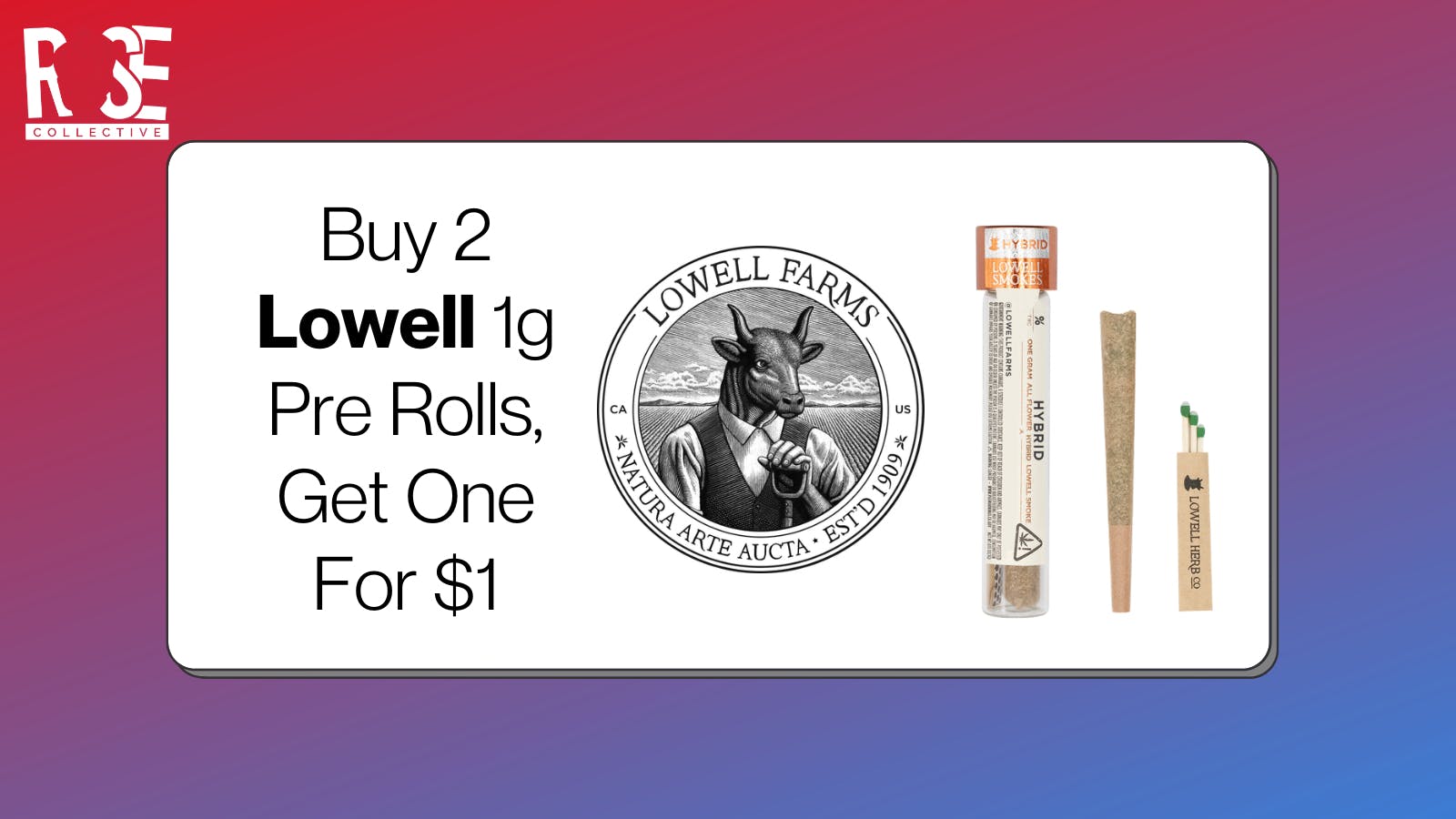 Rose Collective Cannabis & Weed Dispensary Lowell Preroll B2G1
