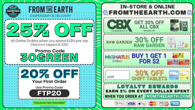 From the Earth – Delivery and Dispensary – Port Hueneme, Ventura County 25% Off Orders & Daily Deals