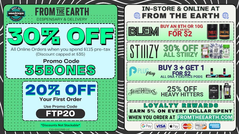 From the Earth – Delivery and Dispensary – Anaheim Hills / Orange 30% Off Orders & 20% Off FTP