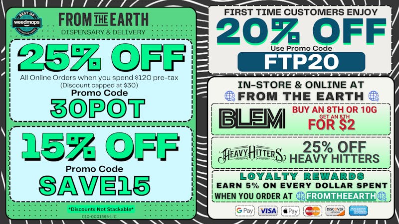 From the Earth – Delivery and Dispensary - Santa Ana 25% Off Orders & 20% Off FTP