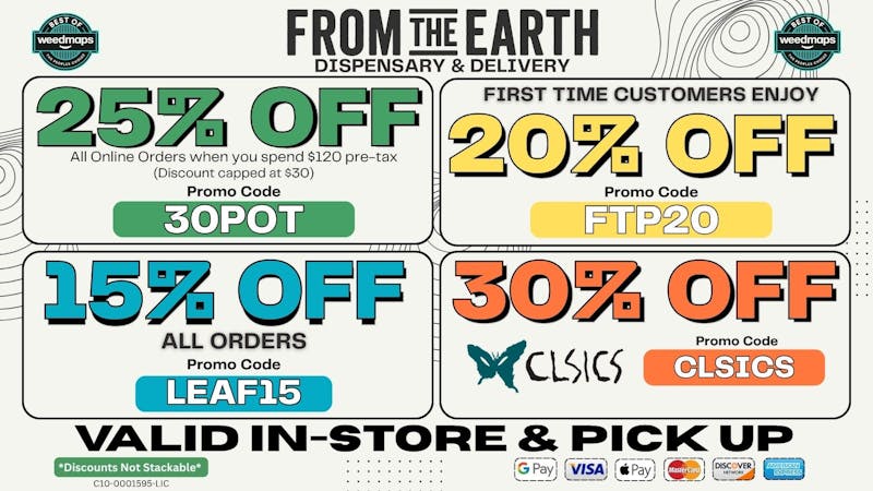 From the Earth – Delivery and Dispensary – Port Hueneme, Ventura County 25% Off Orders & 20% Off FTP