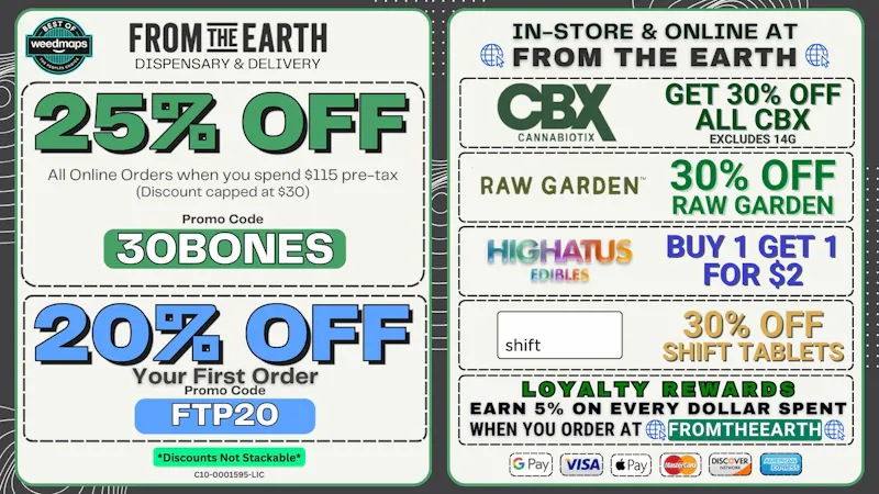 From the Earth – Delivery and Dispensary – Newport Beach 25% Off Orders & 20% Off FTP (MONDAY DEALS)