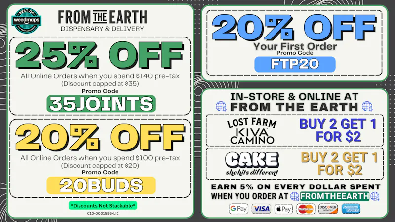From the Earth – Delivery and Dispensary – Newport Beach 25% Off Orders & 20% Off FTP (TUESDAY DEALS)