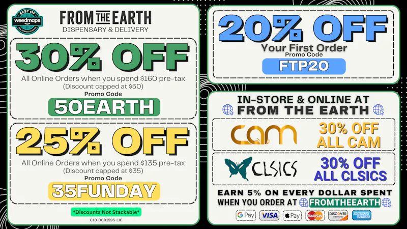 From the Earth – Delivery and Dispensary - Santa Ana 30% Off Orders & 20% Off FTP (SUNDAY DEALS)