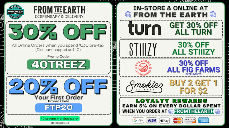 From the Earth – Delivery and Dispensary - Santa Ana 30% Off Orders & 20% Off FTP (SATURDAY DEALS)