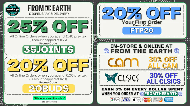 From the Earth - Delivery and Dispensary - Dana Point 25% Off Orders & 20% Off FTP (SUNDAY DEALS)