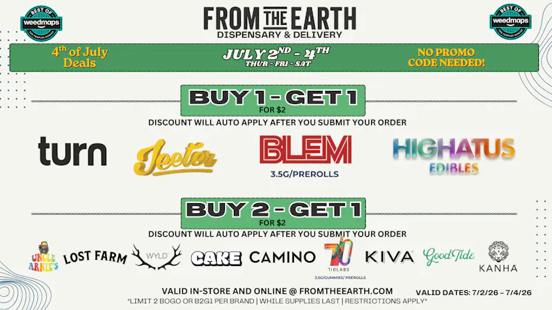 From the Earth - Delivery - Simi Valley + Moorpark 40% Off & BOGO on Top Brands - 4th of July Sale
