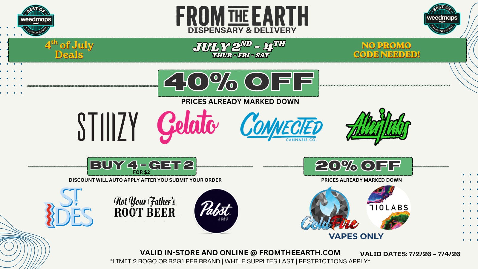 From the Earth – Delivery and Dispensary – Santa Fe Springs / Whittier 40% Off & BOGO on Top Brands - 4th of July Sale