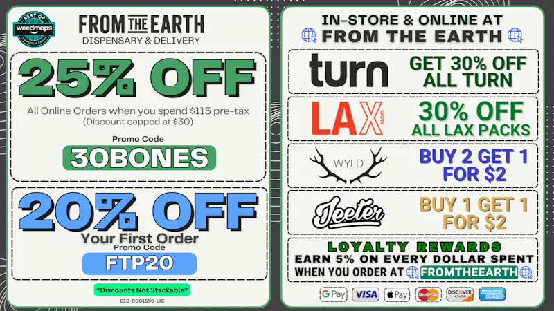 From the Earth – Irvine – Delivery and Dispensary 25% Off Orders & 20% Off FTP (WEDNESDAY DEALS)