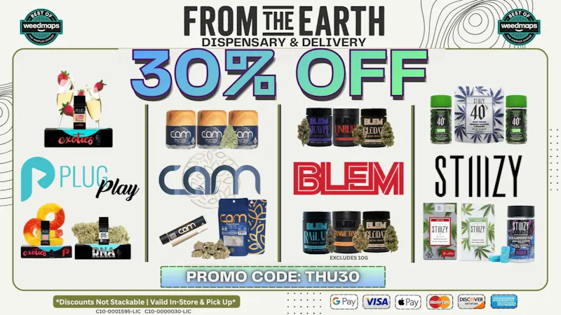 From the Earth – Huntington Beach – Delivery and Dispensary 30% OFF FOUR SELECT BRANDS (THURSDAYS)