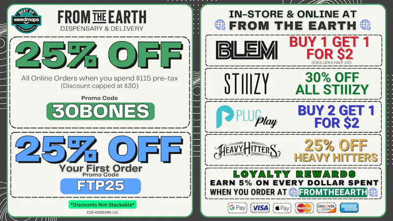 From the Earth - Mission Viejo - Delivery and Dispensary 25% Off Orders & 25% Off FTP (THURSDAY DEALS)