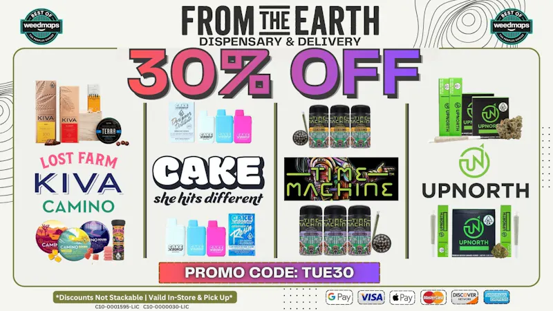 From the Earth – Costa Mesa – Delivery and Dispensary 30% OFF FOUR SELECT BRANDS (TUESDAYS)