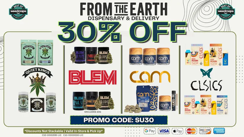 From the Earth – Oxnard – Delivery and Dispensary 30% OFF FOUR SELECT BRANDS (SUNDAY)