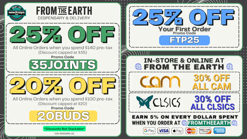 From the Earth - Rancho Santa Margarita – Delivery and Dispensary 25% Off Orders & 25% Off FTP (SUNDAY DEALS)