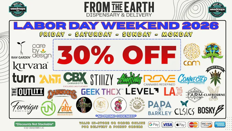 From the Earth - Simi Valley + Moorpark - Delivery SAVE UP TO 30% on Top Brands - LABOR DAY WEEKEND
