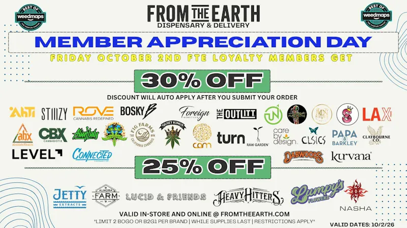From the Earth – Oxnard – Delivery and Dispensary 25-30% OFF 40+ BRANDS —M.A.D