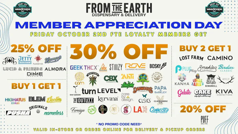 From the Earth – Oxnard – Delivery and Dispensary 25-30% OFF & BOGOS on 40+ BRANDS - M.A.D