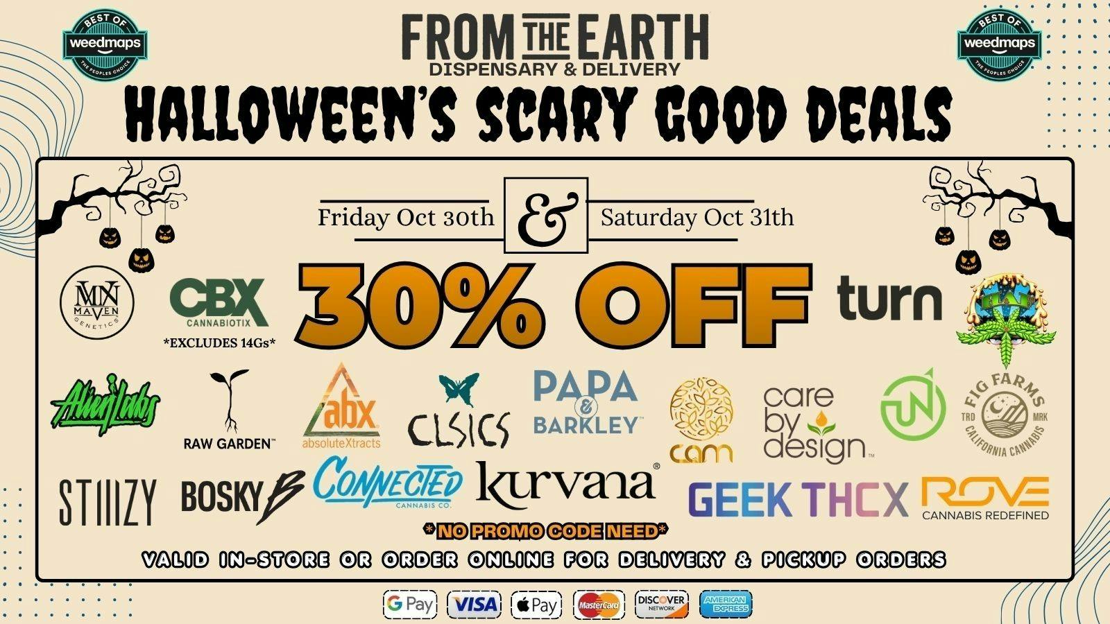 From the Earth – Carpinteria - Delivery and Dispensary (NOW OPEN) SAVE UP TO 30% on Top Brands - HALLOWEEN SALE