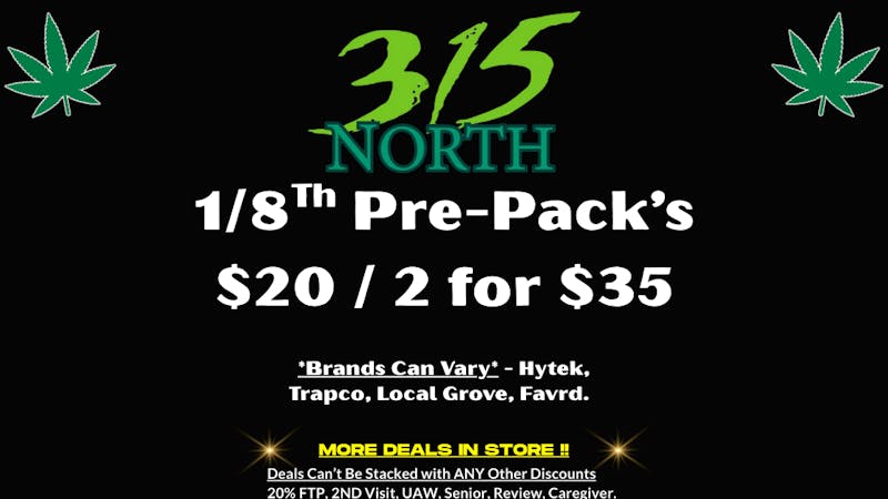 315 North TWO FOR $35 - 315 North Pre-Packs.