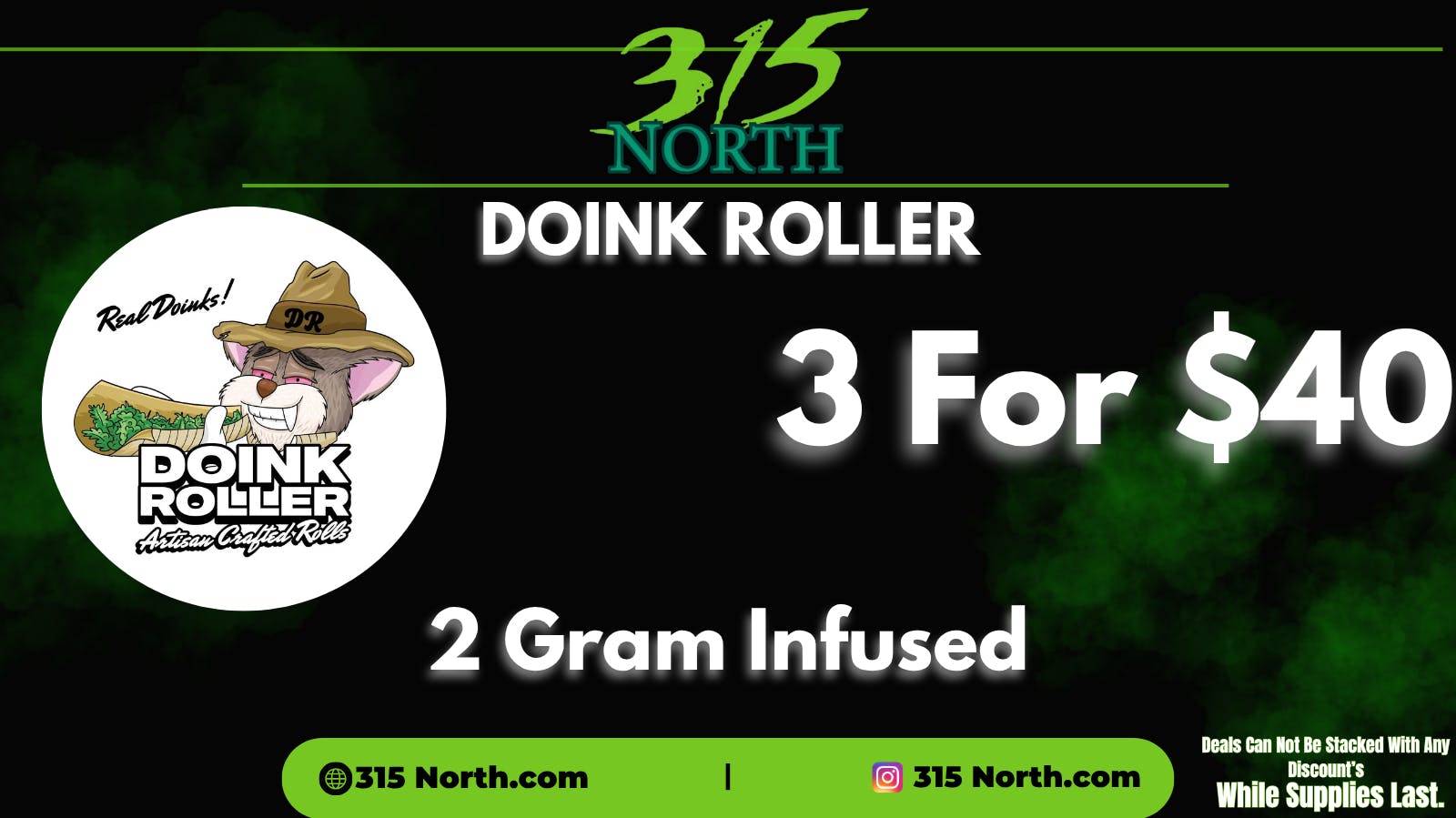 315 North DOINKS!!! 2G Doinks Sale 🎉