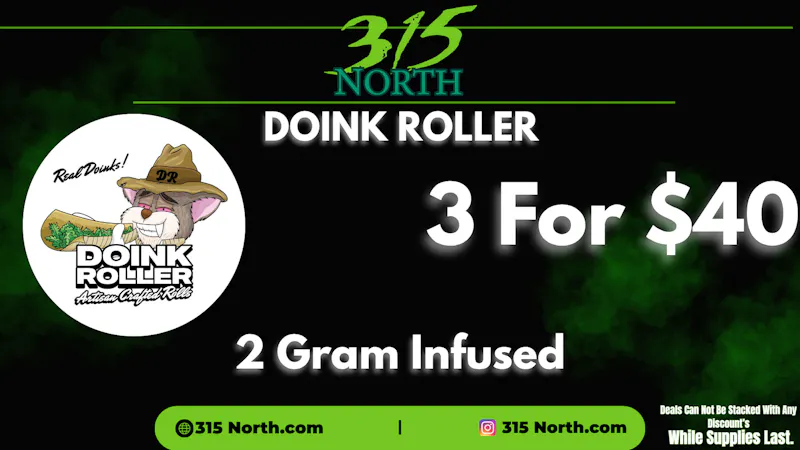 315 North DOINKS!!! 2G Doinks Sale 🎉