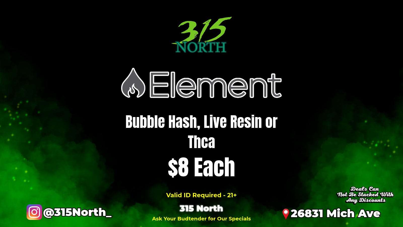 315 North ELEMENT $8 Infused Pre-Roll's 💨💨