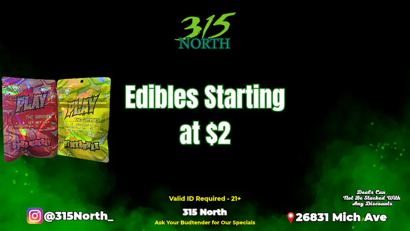 315 North Edibles Starting @ $2!!!!!🔥🔥