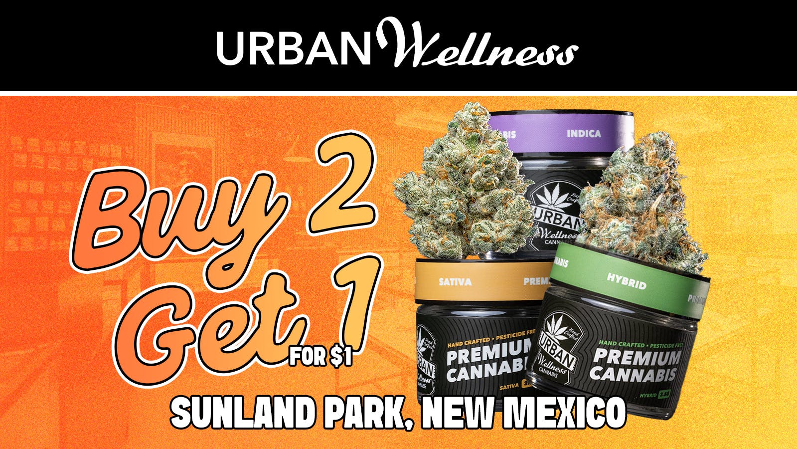 Urban Wellness - Sunland Park B2G1 for $1 - Urban 3.5g