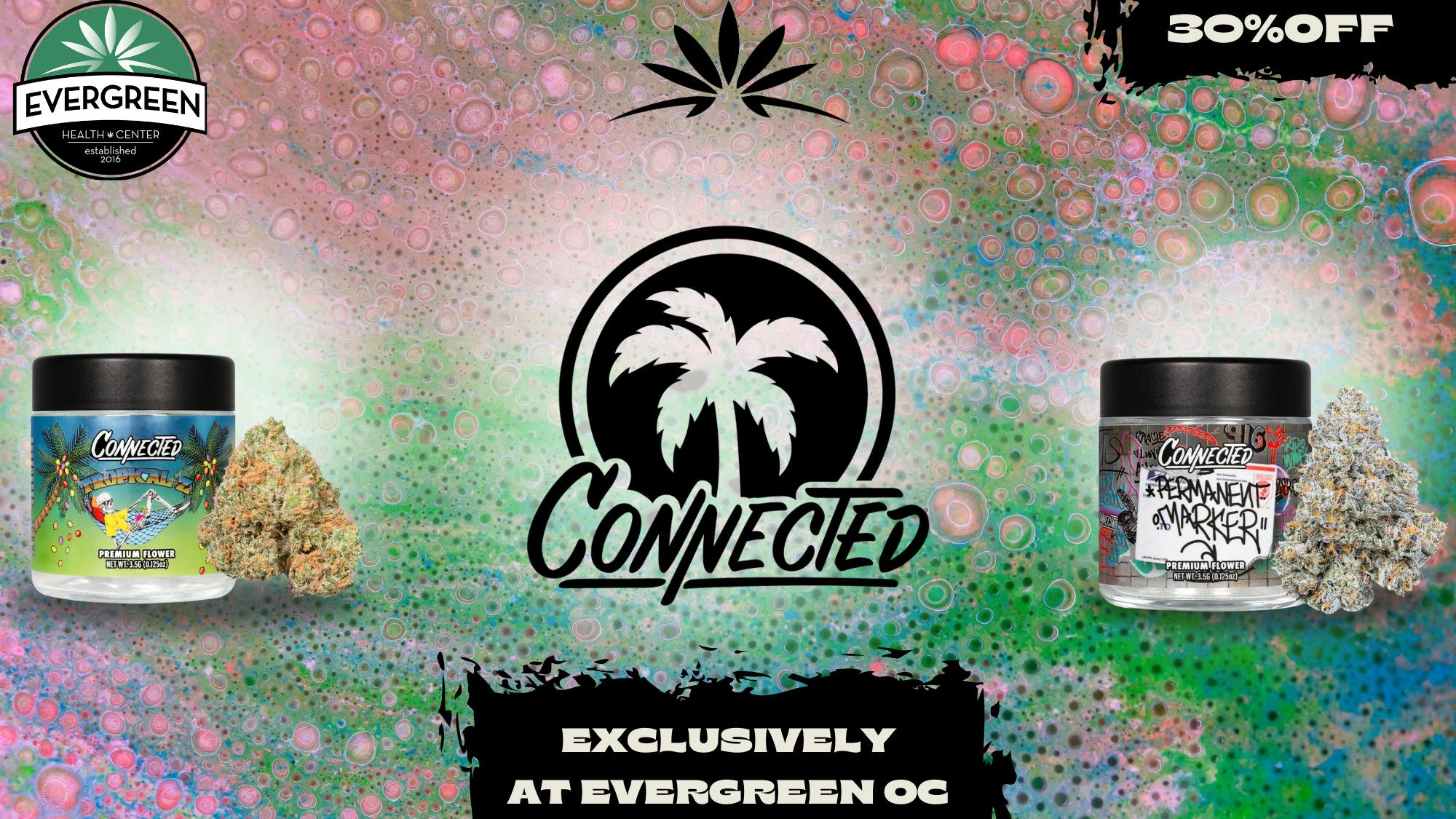 Evergreen OC Connected 30% Off All Day