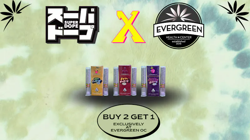 Evergreen OC ‼️Super Dope Pre Roll Buy 2 Get 1‼️
