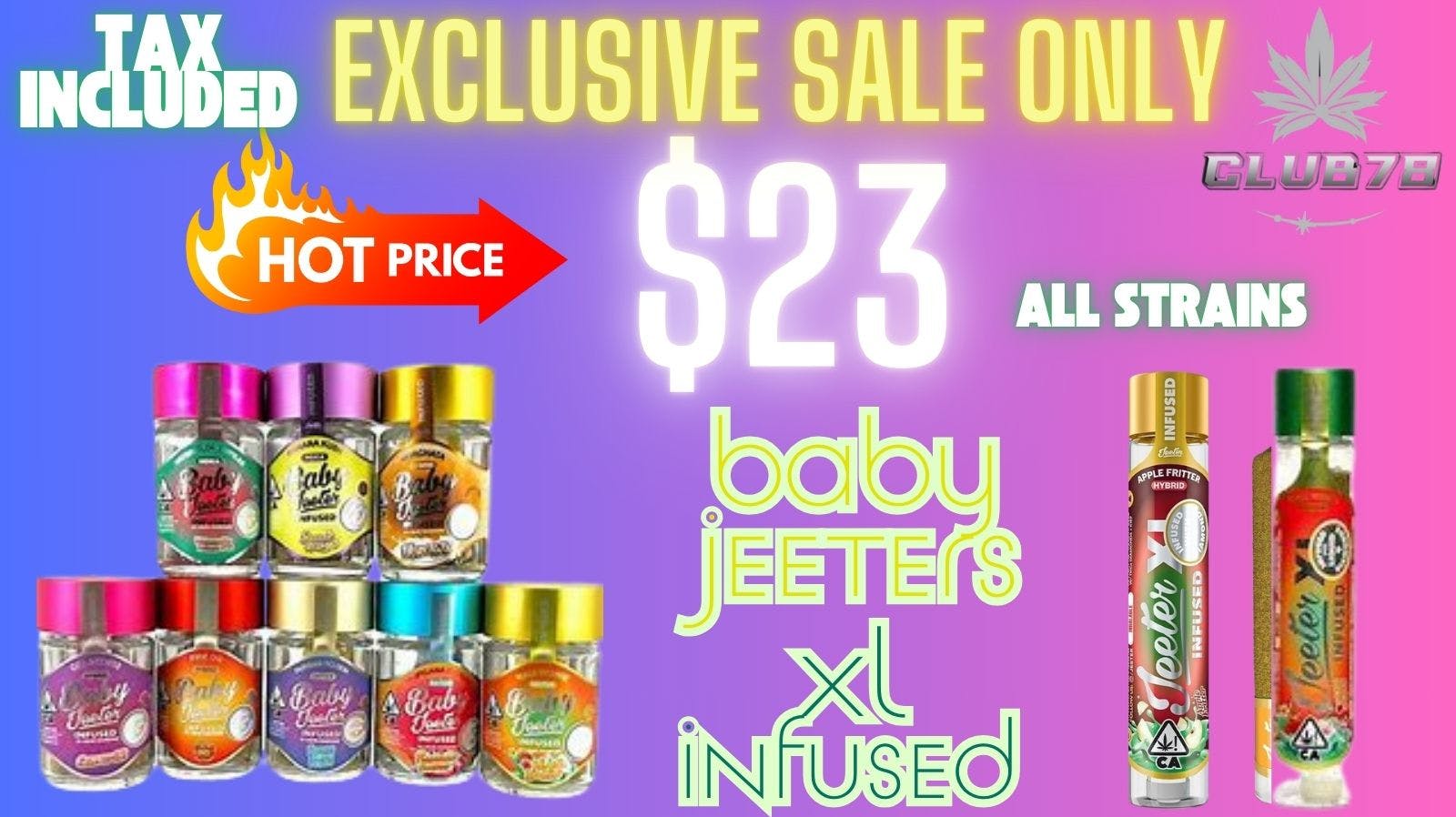Club 78 Platinum Club Weed Dispensary 🔥JEETERS INFUSED PRE-ROLLS ♣️