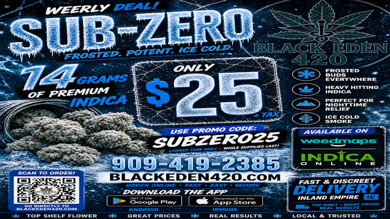 BLACK EDEN 420 ❄️ SUB-ZERO DEAL ❄️ 14g for $25 + tax 🧊🔥