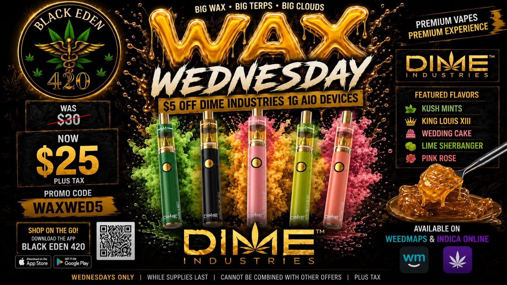 BLACK EDEN 420 - Murrieta 🟨 WAX WEDNESDAY IS HERE! 🔥