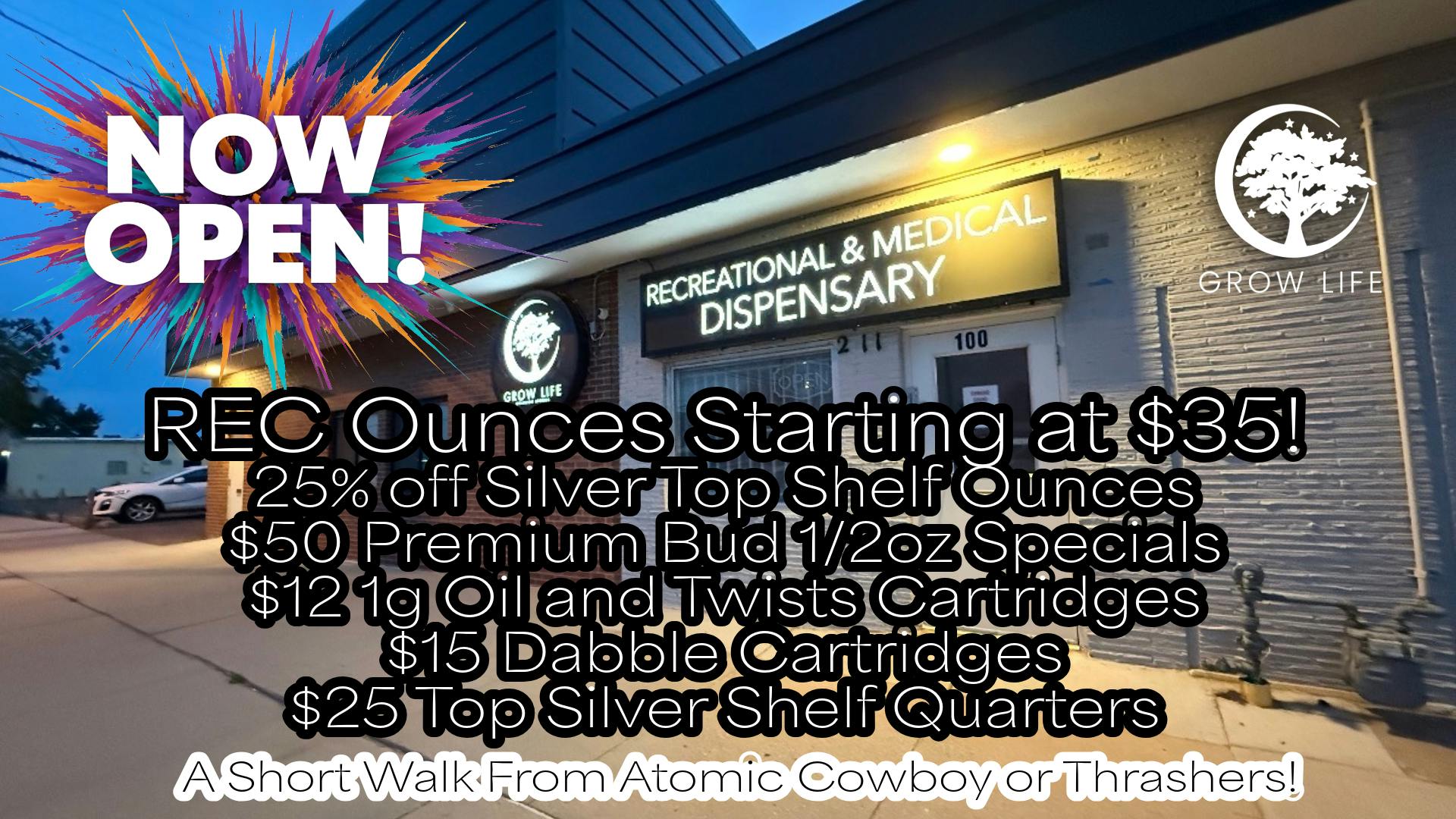 Grow Life GROW LIFE NEW DOWNTOWN LOCATION SPECIALS!