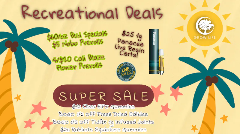 Grow Life $60 Rec Ounces, $25 Live Resin Carts + MORE!