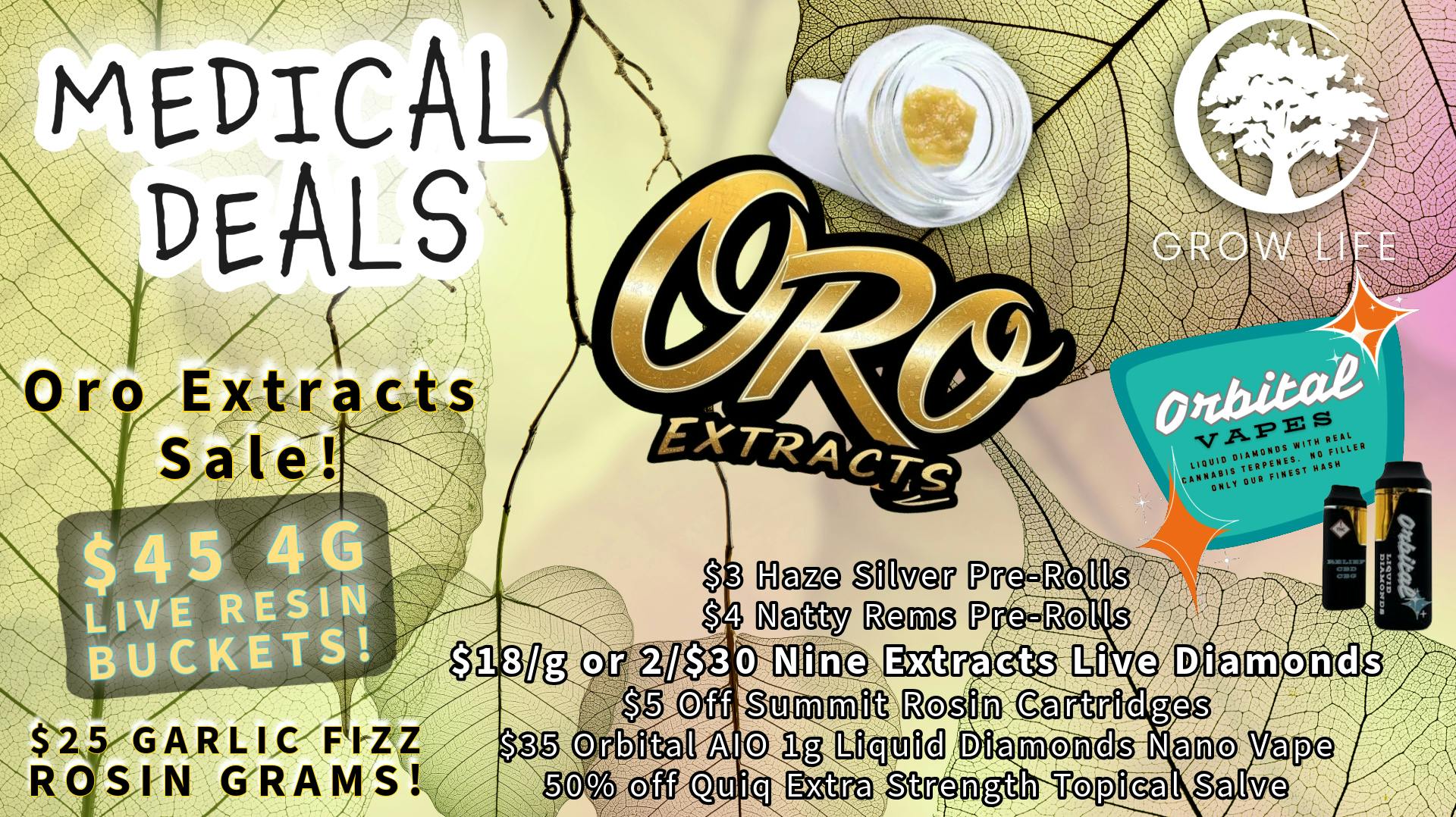 Grow Life $3 Joints, $35 Liquid Diamonds Vapes, $25 Rosin!