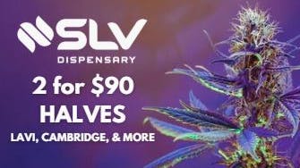 SLV Dispensary 2 FOR $90 MIX & MATCH HALVES