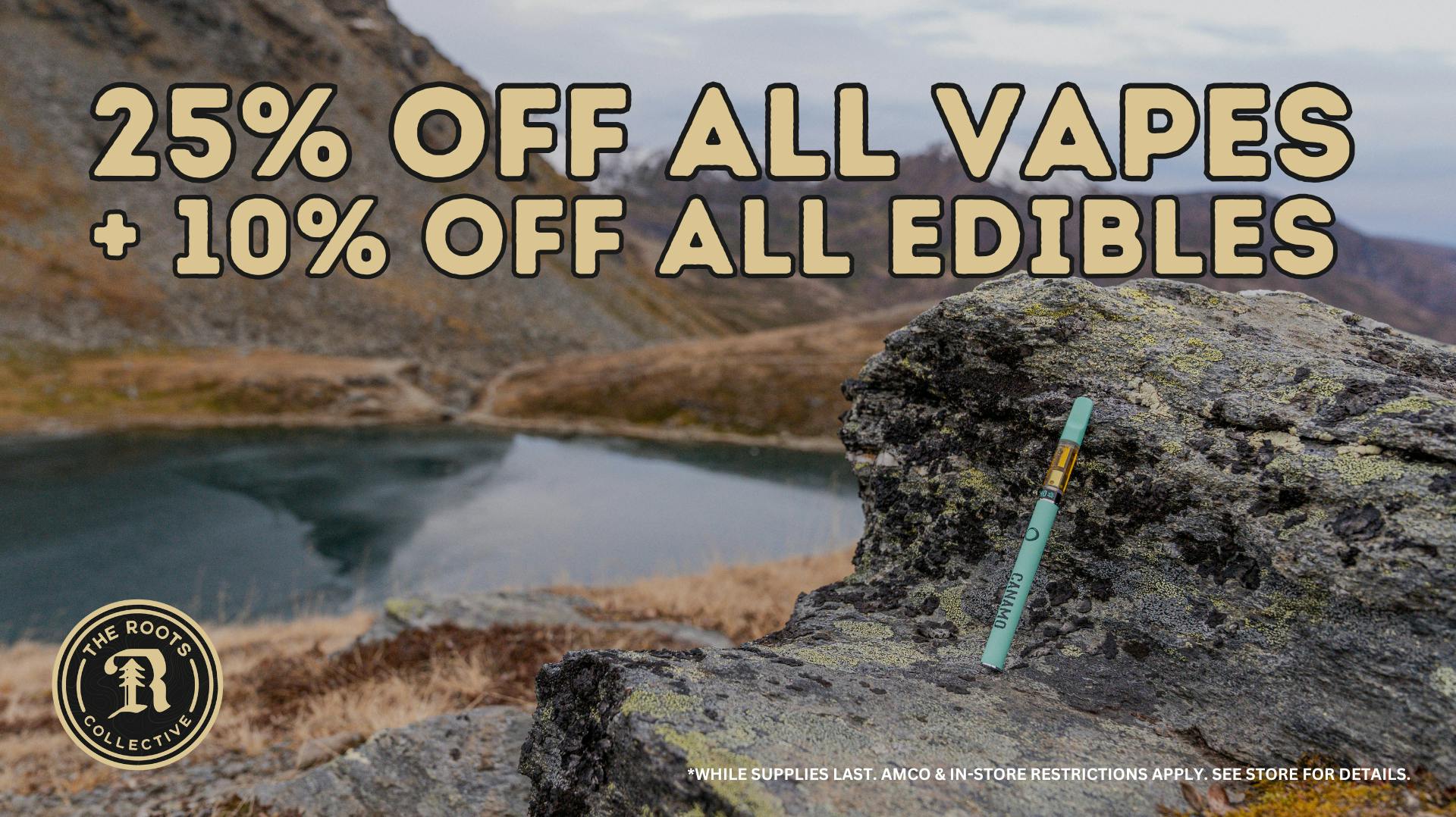 The Roots, Midtown Tuesday: 25% Off ALL VPs & 10% Off Edibles