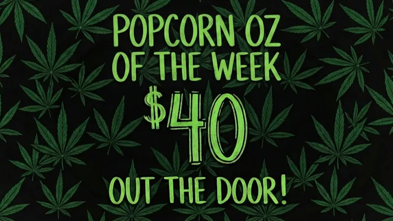 House Of Dankness Popcorn Oz of the Week! $40 OTD!