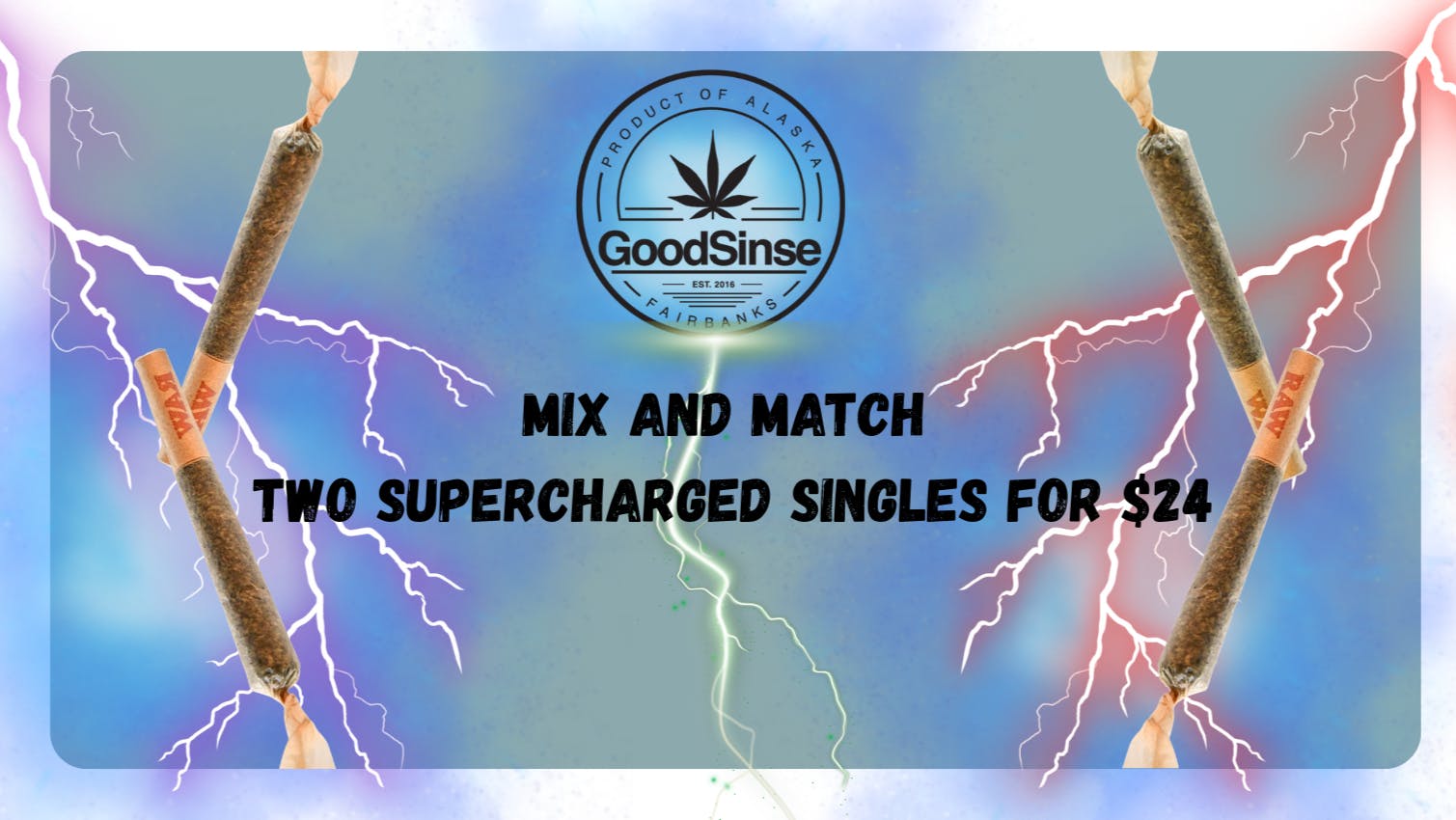GoodSinse - West Get Any Two Single Supercharged Pre Rolls For $24!