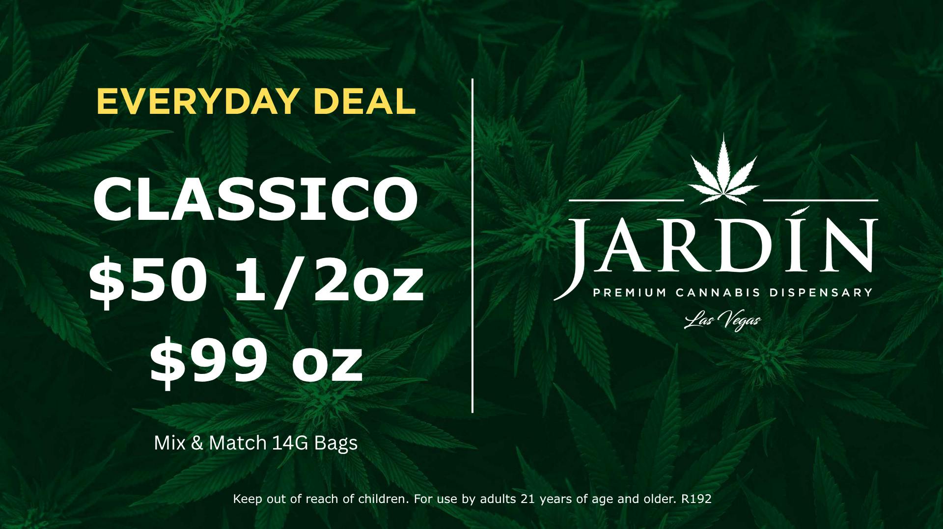 Jardín Premium Cannabis Dispensary CLASSICO $50 1/2oz | $99oz
