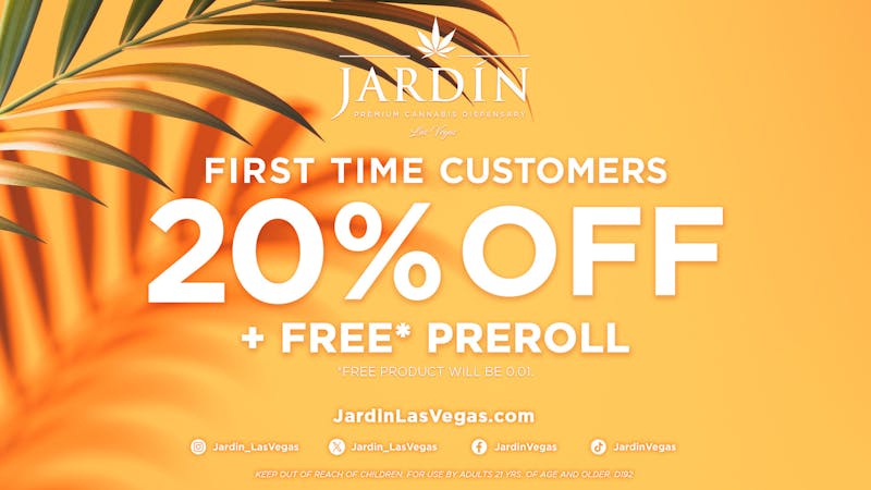 Jardín Premium Cannabis Dispensary First Time Customers 20% + Free* Preroll