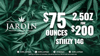 Jardín Premium Cannabis Delivery (No Delivery to Hotels & Casinos) - East LV Stiiizy Sunday -- $75 Ounces | $200 2.5ozs