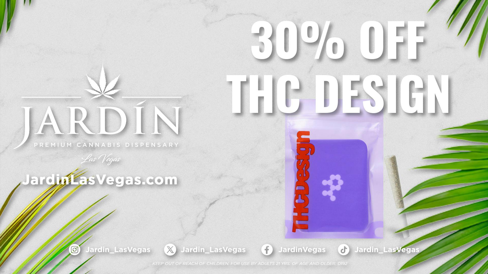 Jardin Premium Cannabis Delivery (No Delivery to Hotels & Casinos) - West LV 30% OFF THC DESIGN